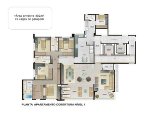 •Área privativa 402m²
    •5 vagas de garagem

 
 