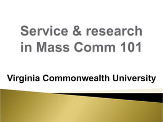 Virginia Commonwealth University 