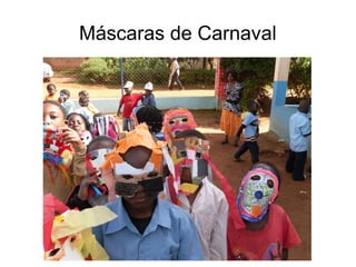Máscaras de Carnaval
 