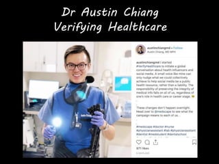Dr Austin Chiang
Verifying Healthcare
 