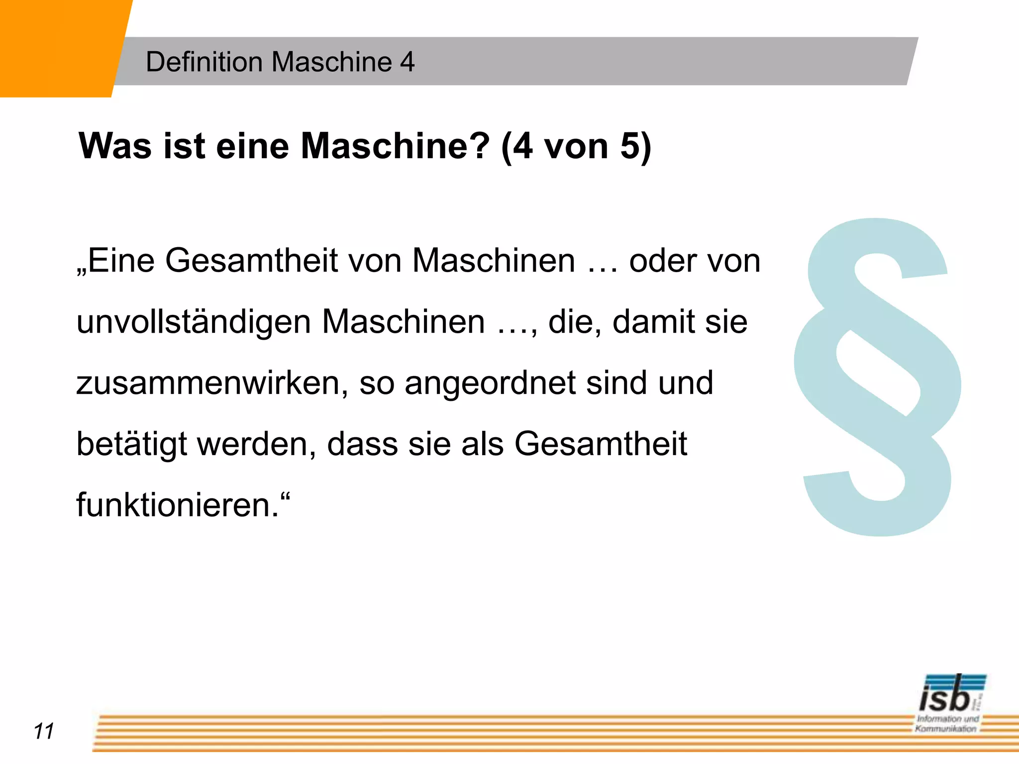 Beschränkungen des Einsatzes bestimmter Maschinen