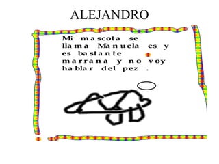 ALEJANDRO