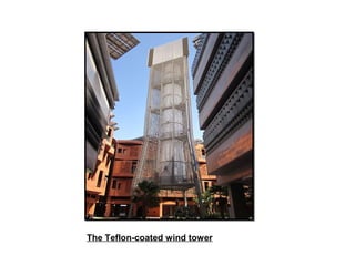 The Teflon-coated wind tower
 