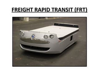 FREIGHT RAPID TRANSIT (FRT)FREIGHT RAPID TRANSIT (FRT)
 
