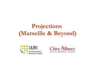 Projections  (Marseille & Beyond) 