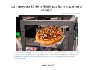 ¿imprimir pizzas?
 