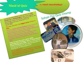 Mash'al Quiz

by Sohail AhmedSiddiqui

 