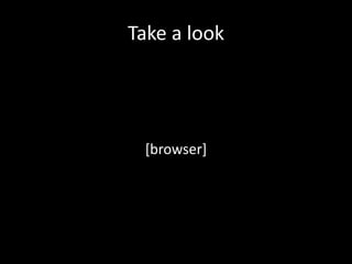 Take a look[browser]