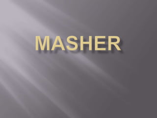 masher 