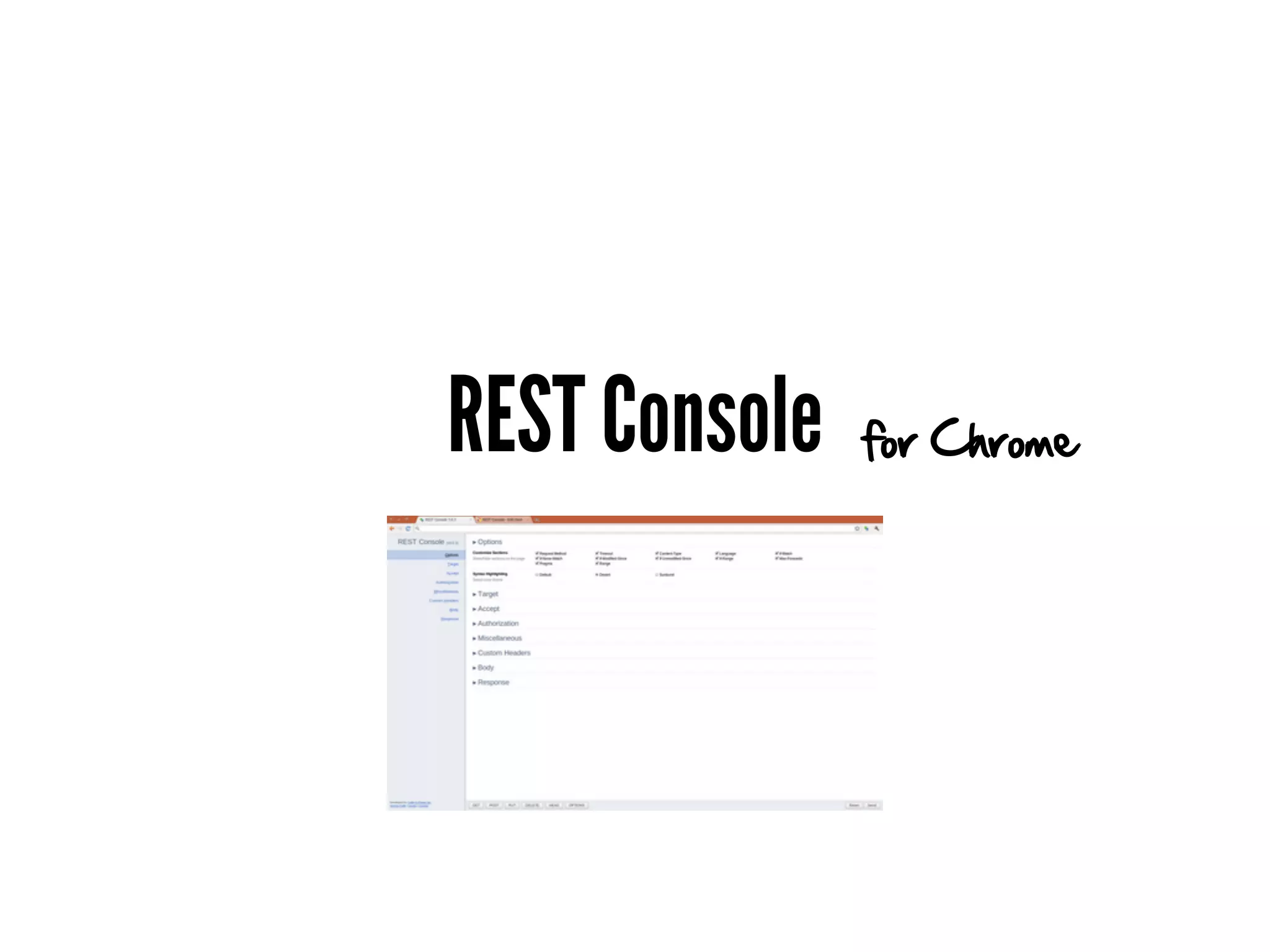 REST Console   for Chrome
 