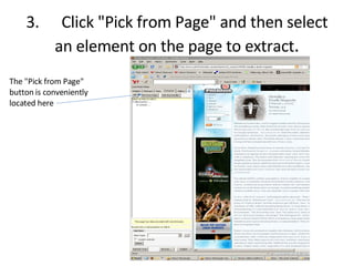 3. Click "Pick from Page" and then select an element on the page to extract . The "Pick from Page" button is conveniently located here 