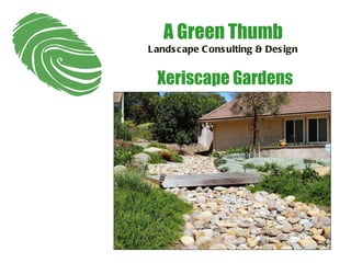 Xeriscape Gardens A Green Thumb Landscape Consulting & Design 