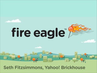 Seth Fitzsimmons, Yahoo! Brickhouse