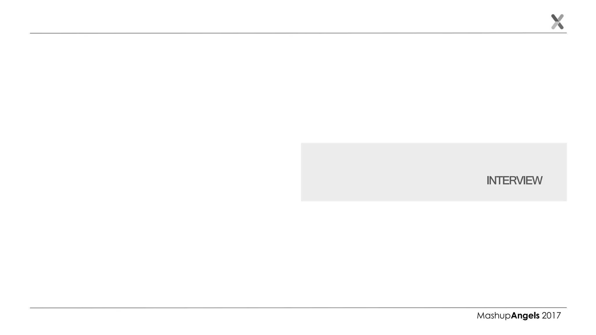 INTERVIEW
MashupAngels 2017
 
