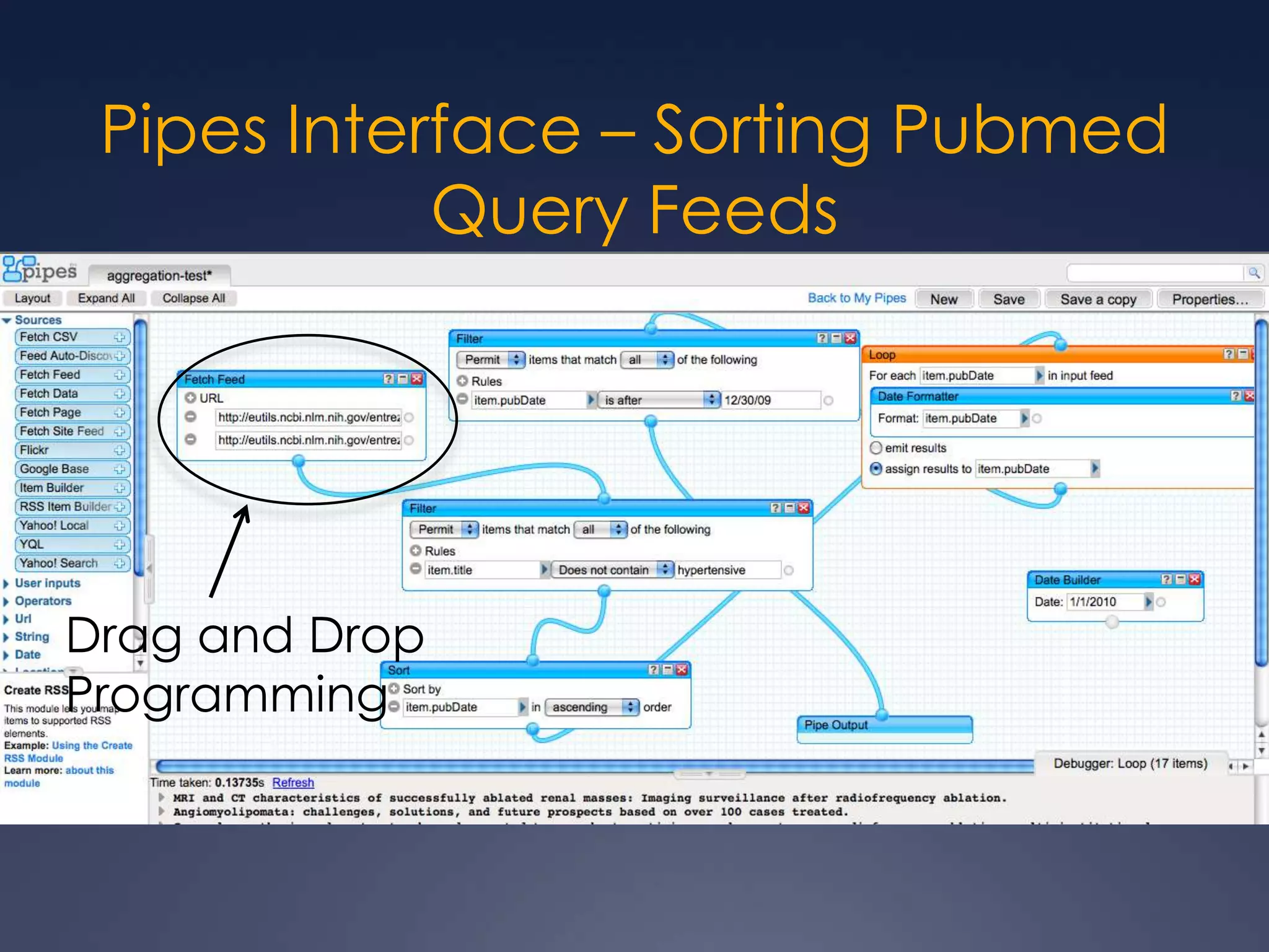 Pipes Interface – Sorting Pubmed Query FeedsDrag and Drop Programming