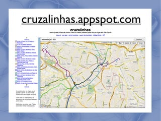cruzalinhas.appspot.com
 