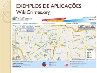 EXEMPLOS DE APLICAÇÕES WikiCrimes.org 