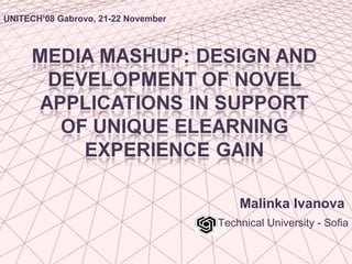 Malinka Ivanova  Technical University - Sofia UNITECH’08 Gabrovo, 21-22 November 