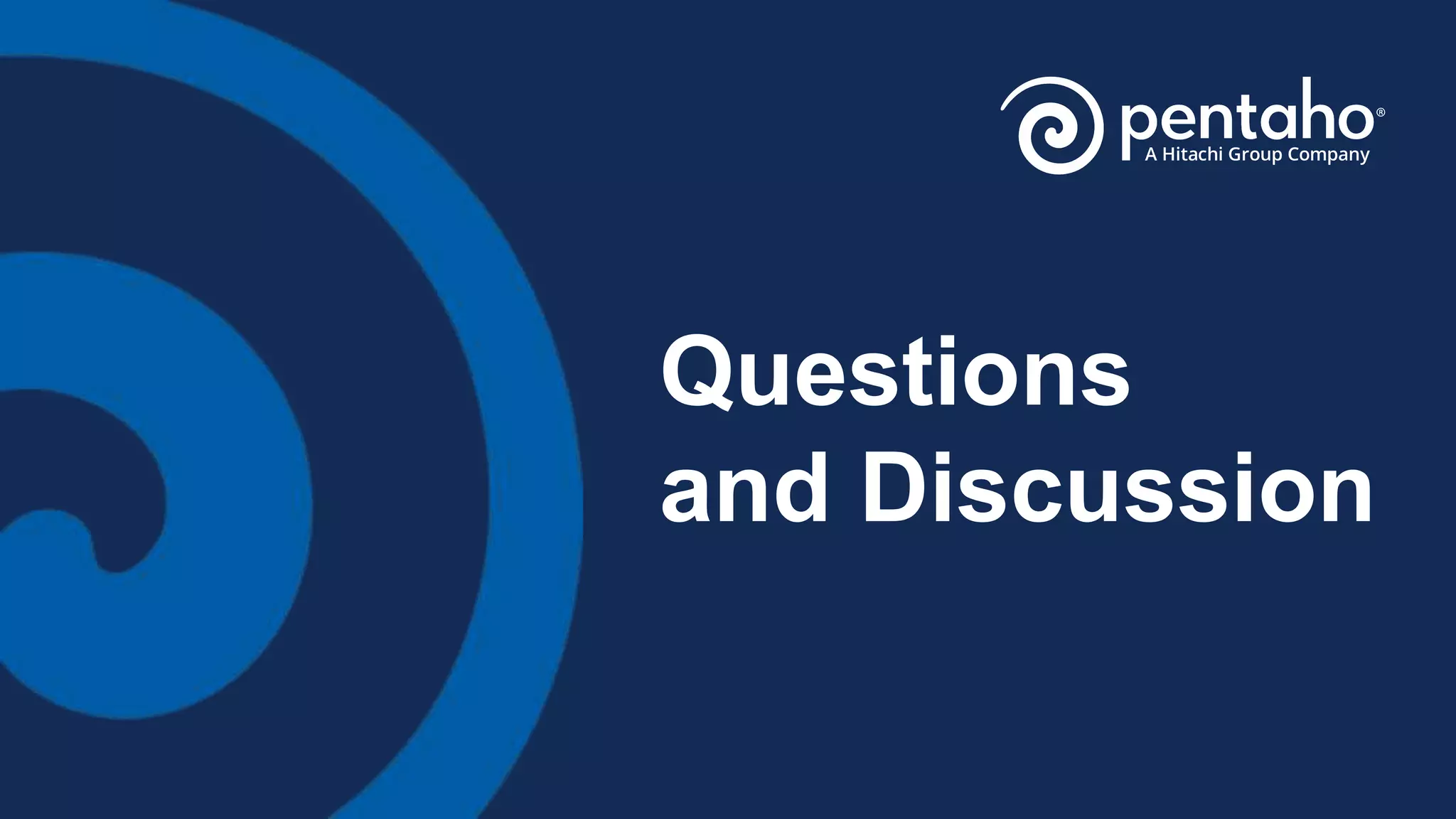 Questions
and Discussion
 