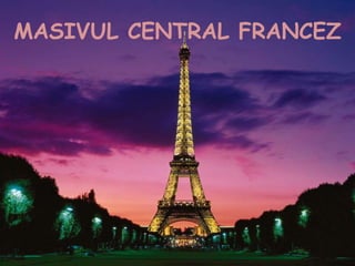 MASIVUL CENTRAL FRANCEZ
 