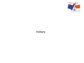Filters
 