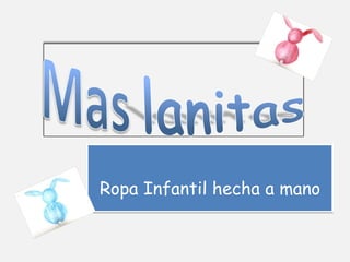 Ropa Infantil hecha a mano 