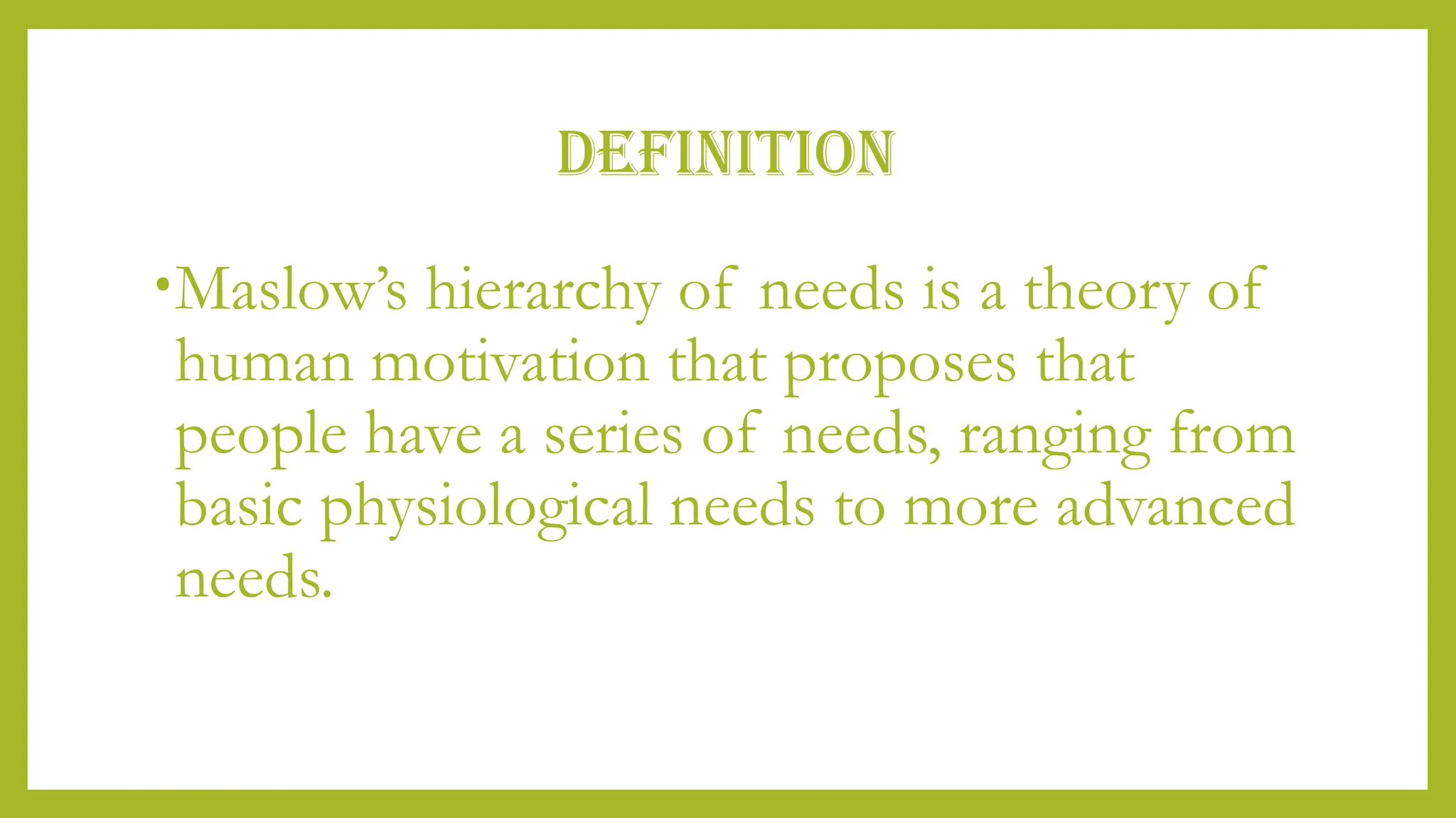 Abraham Maslow’s hierarchy of needs.pptx