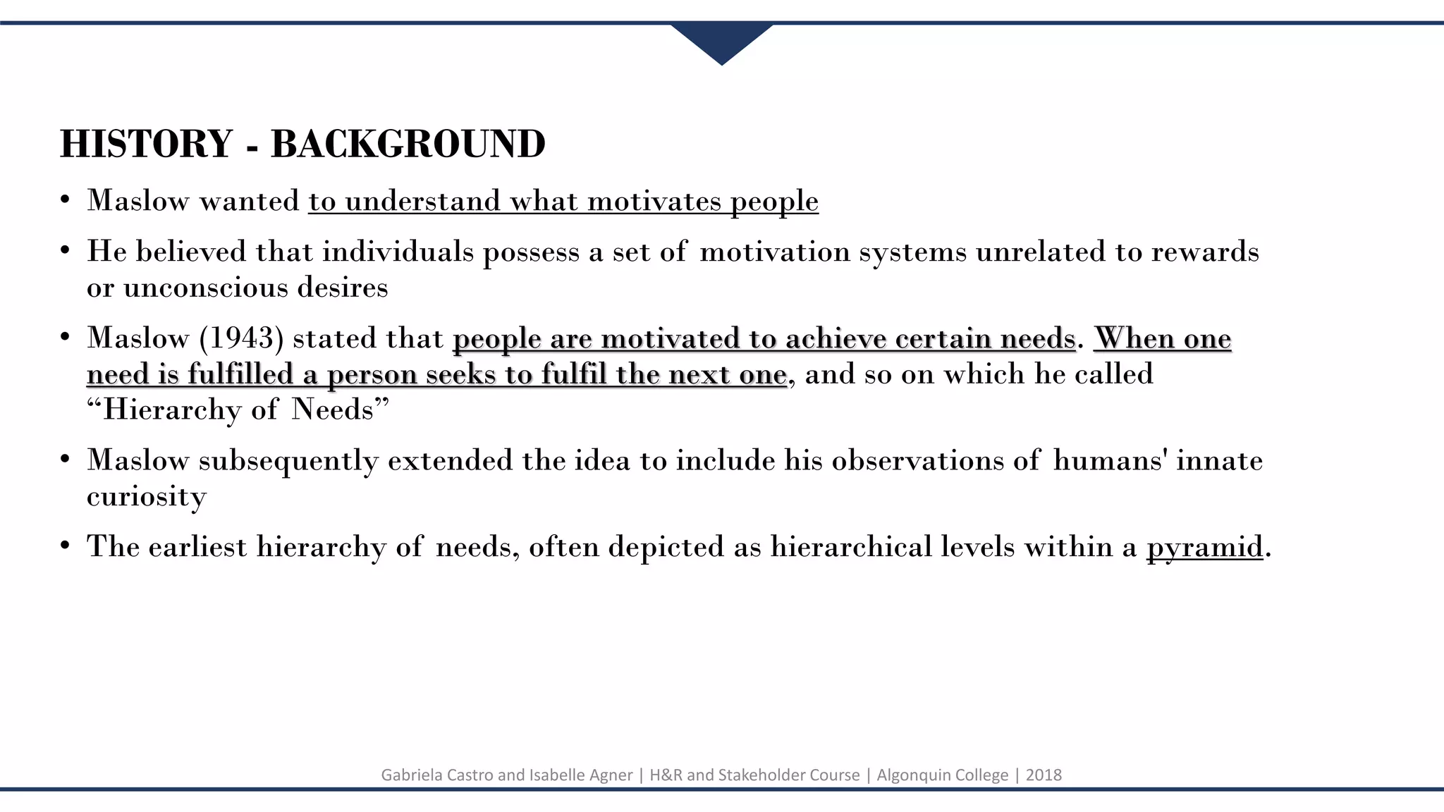Maslows hierarchy of needs theory gabriela castro and isabelle agner | PPT