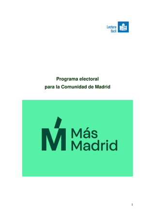 1
Programa electoral
para la Comunidad de Madrid
 