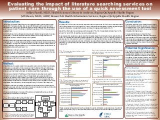 Evaluating the impact of literature searching services on
patient care through the use of a quick assessment tool
Ashley Farrell, MLIS, Health Sciences Library & Archives, Regina Qu'Appelle Health Region
Jeff Mason, MLIS, AHIP, Research & Health Information Services, Regina Qu'Appelle Health Region
Introduction:
The Regina Qu’Appelle Health Region is an integrated health system located around
Regina, SK. The region provides care to over 260,000 people in the southern half of
Saskatchewan. In 2013-2014 the Health Sciences Library answered over 800 literature
search requests for staff. Practitioners identified the purpose of 36% of these questions
as patient care.
In 2013 the library held a strategic planning retreat to identify measurements of success
for the library. The retreat determined that the statistics we currently collect do not
measure the impact or value the library has on patients.
A wealth of literature exists about measuring the impact and value library services have
on patient care (1, 2). Most studies look at library services broadly, not at a single service
(1). In addition, no single set of questions exists to assess the impact of library services
making it difficult to compare studies (1-3). Conclusions about impact are difficult due to
confounding factors and recall bias (1, 4).
To demonstrate our libary’s value within our organization we chose to use our literature
searching service as a way to connect the information we send practitioners to the care
provided to patients. Our objectives were to create a:
●	 Short (2-3 minute) set of validated questions;
●	 Quick-assessment tool to be used by other libraries.
Method:
All practitioners who asked a patient care question were sent an invitation to participate
in the survey as a preamble to the answers sent by the librarian through LibAnswers.
A reminder was sent one week after the initial invitation (Fig. 1). Reminders and coffee
cards were sent by library technicians to maintain anonymity of respondents.
The survey was created in FluidSurveys. Branching and survey logic were used to
minimize the number of questions (Fig. 2). Respondents were presented with 4-6
questions. All questions were multiple choice with an open-ended option. Librarians,
research staff and prospective respondents evaluated the survey to assess face and
content validity. Responses were collected anonymously. Upon completion of the survey,
respondents were directed to a second separate survey to receive a $5 coffee card.
Practitioners received an invitation to participate for each patient care question asked
while the survey was running. If more than one person requested a response to the same
question, invitations were sent out to each person.
A three week pilot began on January 27th and was completed without issue. All pilot
responses were included in our analysis.
Conclusion:
Information provided by the Health Sciences Library
informs decisions about how patients are cared for in
the Health Region. In all cases practitioners indicate
the information provided will have uses beyond their
immediate information need.
It is possible for libraries to transform their
literature searching services measures into a clear
demonstration of their value within their organization.
This value can be assessed without requiring much
time or effort from practitioners. In addition, by sending
survey invitations with the answer, librarians can
minimize recall bias.
Potential Significance:
The results of this study show that libraries can
affect change in patient care. Our research tool was
developed and validated in such a way as to be
used by other libraries to assess their own impact
on patients. If other libraries choose to use our tool it
would be the first step towards assessing our value
using a common set of questions and ensure the
ability to compare the performance of libraries in
organizations around the world.
Acknowledgements:
Canadian Health Libraries Association/Association des
bibliothèques de la santé du Canada
Julie Degroot and Ali Bell, RQHR Research & Health Information
Services
RQHR Health Sciences Library Staff
All those who responded to the survey
Further Reading:
A copy of our survey is available for anyone who would like to
see all the questions we asked and the survey logic we employed
or to use in your own library: http://fluidsurveys.com/s/literature-
searching-impact-survey-site/
Fig. 1: Survey invitations were sent by LibAnswers to those
who identified the purpose of their question as “patient care”.
Literature
Search
Request
LibAnswers
Patient
Care
Answer
+
Invitation
Reminder
Other
Purpose
Answer
Results:
As of May 26, 2014 we have received 44 responses with a response rate of 51.8% and a completion rate of
100%. Most responses are from physicians, nurses, pharmacists and therapists (including physiotherapists,
respiratory therapists, occupational therapists, and speech language pathologists) (Fig. 3).
Asked if the information received answered their question 75% (33) of respondents indicated “yes”; 4.5%
(2) said “no’; and 20.5% (9) said they received a partial answer.
If we answered the question we asked about the immediate impact the information had on patients (Fig. 4).
63.6% (21) indicated the information impacted treatment or management; 12.1% (4) said they avoided an
adverse event or critical incident; and 33.3% indicated an impact we did not list (e.g. patient education). We
then asked for more detail about how the information provided affected the treatment or management of
patients (Fig. 5). Responses are split across drug choice impacts and impacts related to other treatments or
management.
Partially
Did we answer
your questions?
Yes No
Immediate
Impact
Why not?
Future
uses
References:
1. Weightman AL. Williamson J. Library & Knowledge
Development Network (LKDN) Quality and Statistics Group. The
value and impact of information provided through library services
for patient care: A systematic review. Health Information &
Libraries Journal. 2005 Mar;22(1):4-25.
2. O’Connor P. Determining the impact of health library services
on patient care: A review of the literature. Health Information &
Libraries Journal. 2002 Mar;19(1):1-13.
3. Weightman A, Urquhart C, Spink S, Thomas R, National Library
for Health Library Services Development,Group. The value and
impact of information provided through library services for patient
care: Developing guidance for best practice. Health Information &
Libraries Journal. 2009 Mar;26(1):63-71.
4. Bryant SL, Gray A. Demonstrating the positive impact of
information support on patient care in primary care: A rapid
literature review. Health Information & Libraries Journal. 2006
Jun;23(2):118-25.
Fig. 2: Branching and survey logic were used to reduce
the number of questions asked. 4-6 questions were asked
depending on how the respondents answered questions.
Fig. 3: Most respondents are physicians, nurses,
pharmacists or therapists.
Fig. 4: The most common immediate use of the information
provided by the library is for decisions about treatment or
management of patients.
Fig. 5: Specific impacts on treatment or management of
patients include which drugs are prescribed or what other
treatment option is selected.
Fig. 6: Regardless of whether or not the question was
answered, everyone intends to use the information provided
in the future.
Finally, we asked all respondents how they intended to use the information we provided even if we did not
answer their question (Fig. 6). All respondents indicate they intend to use the information provided in the
future.
14
9
6
2
1
2
1
1
5
3
0 2 4 6 8 10 12 14 16
Physician
Nurse
Pharmacist
Resident
Dietitian
Physiotherapist
Respiratory Therapist
Manager/Administrator
Other Therapist
Other Staff
What best describes your primary job duties?
6
1
21
5
4
2
1
11
0 5 10 15 20 25
No immediate impact
Diagnosis
Treatment/Management
Refreshed memory
Avoided adverse event(s)
Prevented referral or consult
Initiated referral or consult
Other impacts
What was the immediate impact of the information you
received?
5
7
4
6
5
3
0
0
0
3
0 1 2 3 4 5 6 7 8
Determined choice of drug(s)
Confirmed choice of drug(s)
Changed choice of drug(s)
Determined other treatment(s)
Confirmed other treatment(s)
Changed other treatment(s)
Determined post-hospital plan
Confirmed post-hospital plan
Changed post-hospital plan
Other
Specifically, how did the information impact your
treatment/management?
0
13
25
29
15
6
8
6
0 5 10 15 20 25 30 35
Information will not be used
Approach to one patient
Approach to future patients
Share/discuss with colleagues
Teaching
Research or publication
Revision of policy, etc.
Other
How will you use the information provided in the future?
Medical Media Services-5838-14-ddh
 