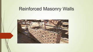 Reinforced Masonry Walls
 