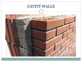 CAVITY WALLS
 
