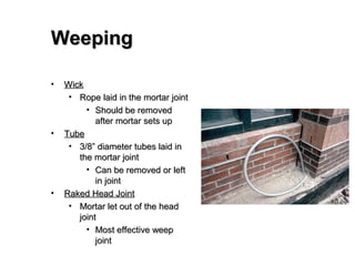 Weep Rope Installation Masonry Part 2 F 09 | PPT