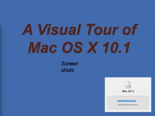 A Visual Tour of Mac OS X 10.1Screen shots