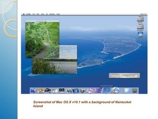 Screenshot of Mac OS X v10.1 with a background of Nantucket Island