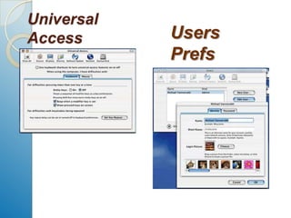 Universal AccessUsers Prefs
