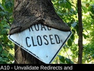 A10 - Unvalidate Redirects and
 