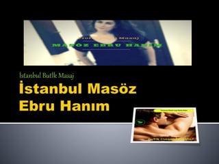 İstanbul Butİk Masaj
 