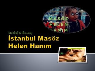 İstanbul Butİk Masaj
 