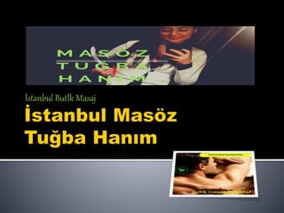 İstanbul Butİk Masaj
 