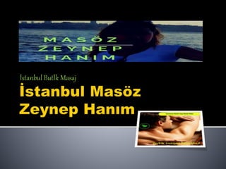İstanbul Butİk Masaj
 