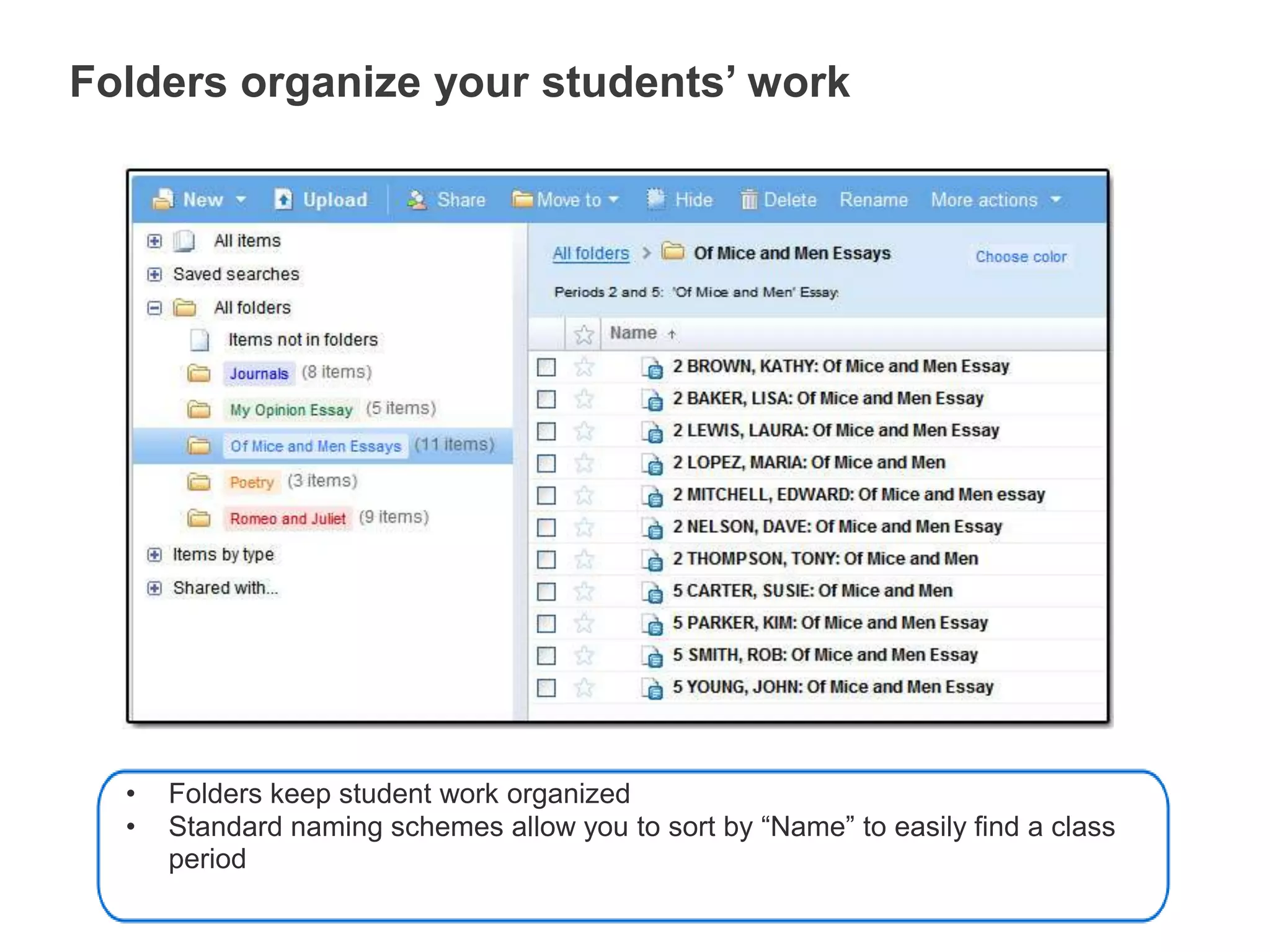 Folders organize your students’ workFolders keep student work organized