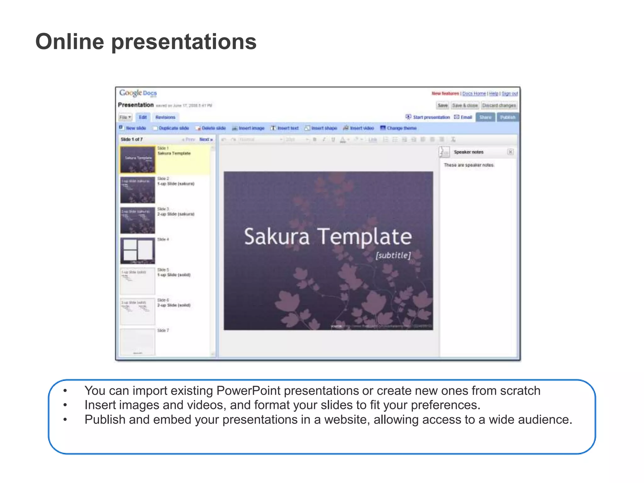 Your respondents’ data appears in your spreadsheet as they fill it outOnline presentationsYou can import existing PowerPoint presentations or create new ones from scratch