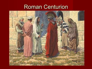 Roman Centurion
 