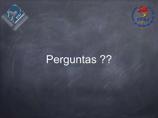 Perguntas ??
 