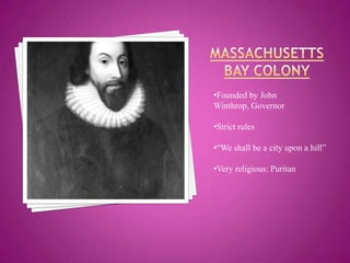 41 were Christian Puritans known as Leiden Group: left England seeking religious freedom