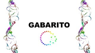 GABARITO
 