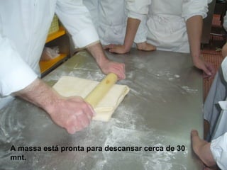 A massa está pronta para descansar cerca de 30 mnt.  
