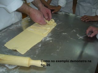 Como no exemplo demonstra na fig. 26 