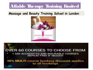 Affable Therapy Training Limited
Massage and Beauty Training School in London
 